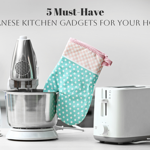 Upgrade Your Kitchen with These 5 Must-Have Japanese Handy Kitchen Gadgets