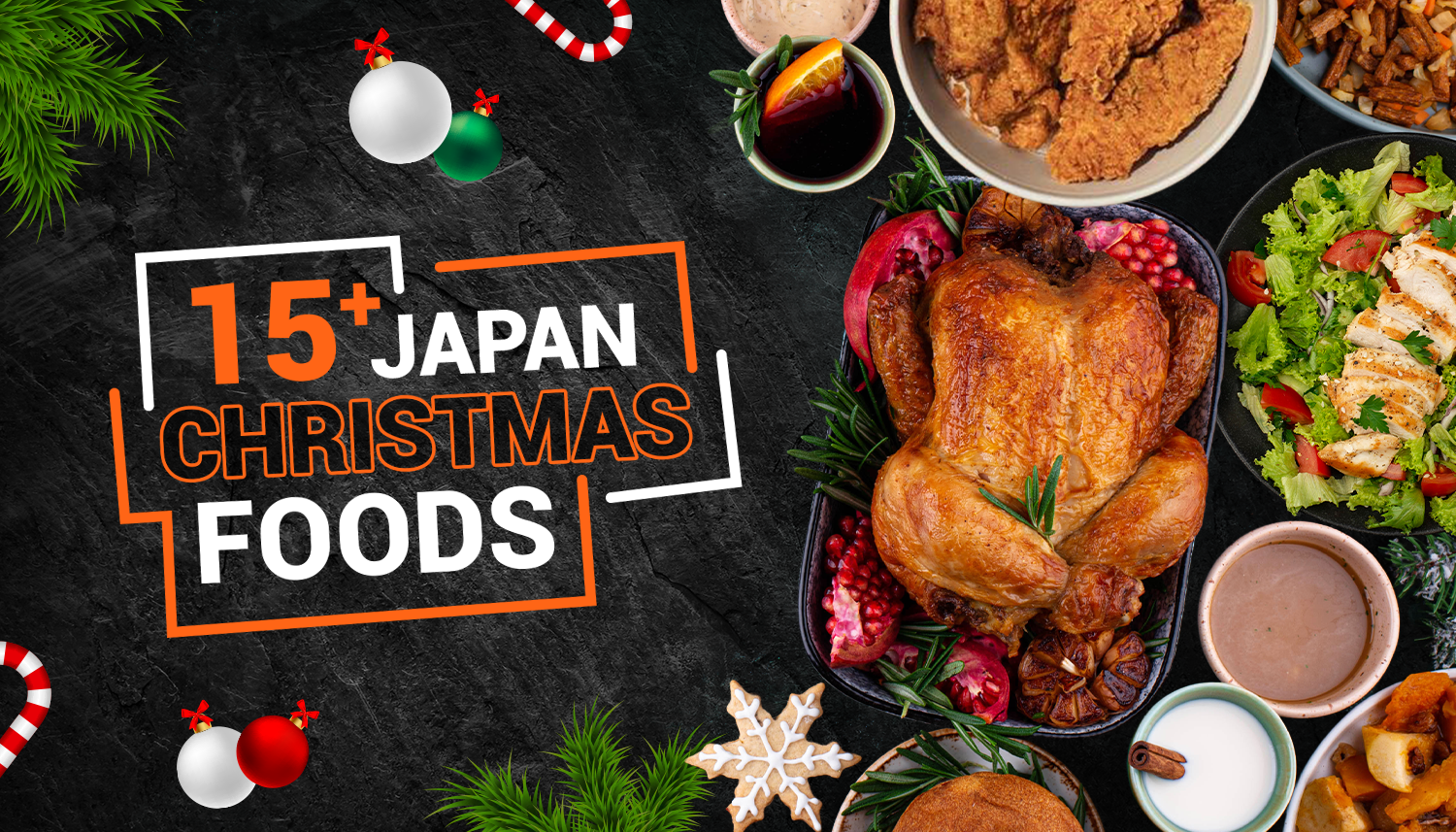 15+ Japan Christmas Foods: What do Japanese eat for Christmas