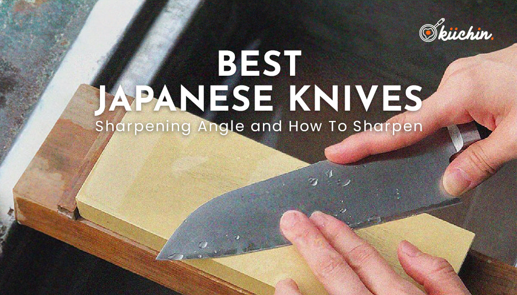 Best Japanese Knives Sharpening Angle And How To Sharpen Like a Pro