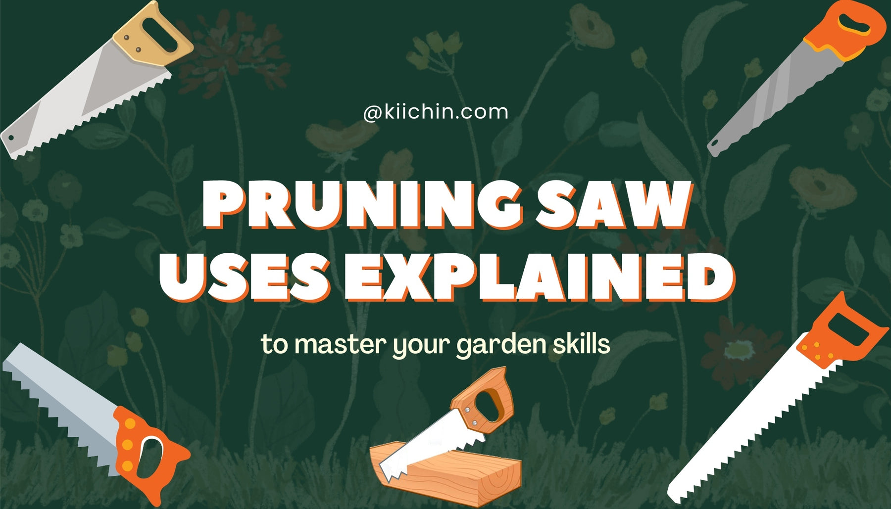 Sharpen Your Garden Skills With Pruning Saw Uses Explained