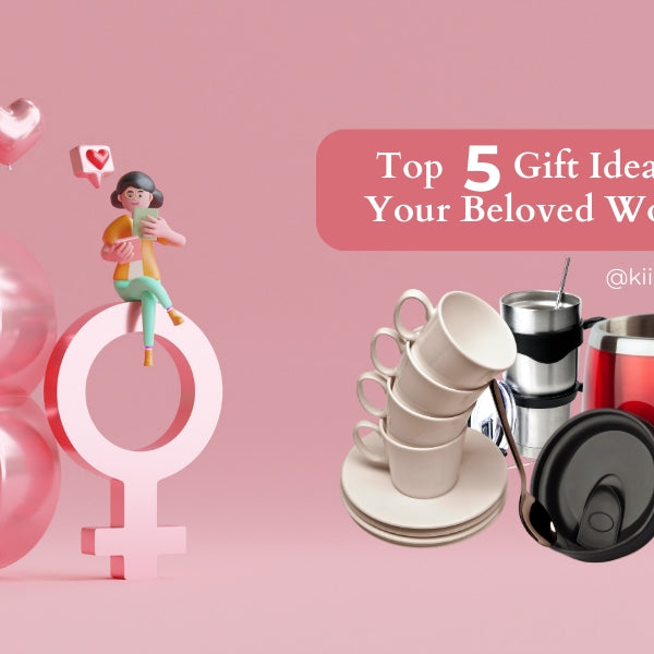 Top 5 Gift Ideas For Your Beloved Women On Her Day